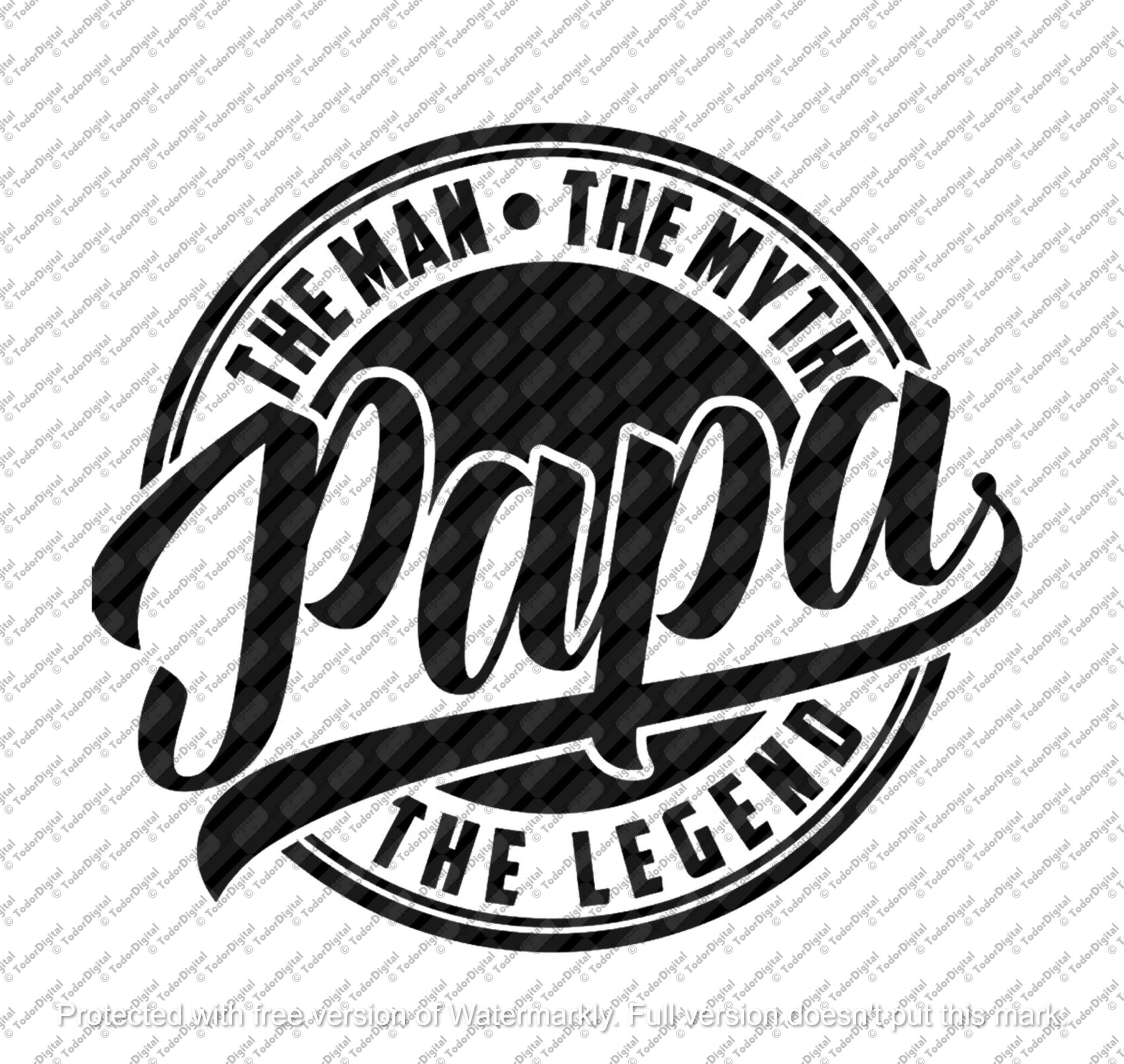 il_fullxfull.6200087211_5ph7.jpg Papa - The Man, The Myth, The Legend SVG Design (Digital Download) - Image 1